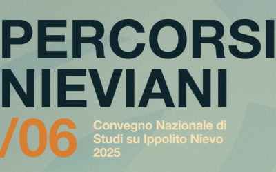 Percorsi Nieviani /06 – Convegno Nazionale di studi su Ippolito Nievo 2025